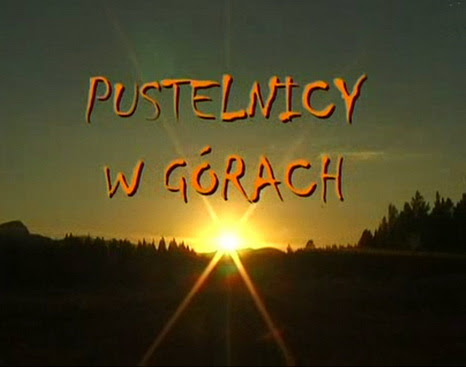 Pustelnicy w górach (2006) PL.TVRip.XviD / PL Pustelnicy w górach (2006) PL.TVRip.XviD / PL