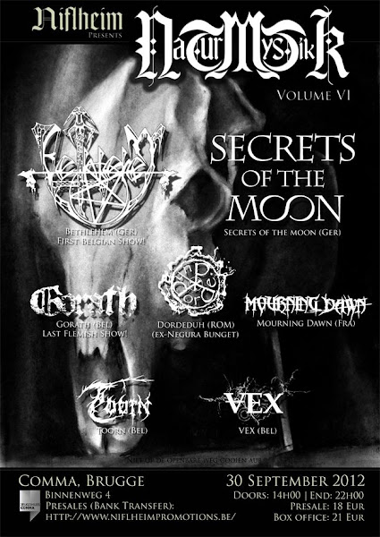 Bethlehem + Secrets of the Moon + Dordeduh + Gorath + Mourning Dawn @ Jeugdhuis Comma, Bruges (Belgique) 30/09/2012 Bethlehem + Secrets of the Moon + Dordeduh + Gorath + Mourning Dawn @ Jeugdhuis Comma, Bruges (Belgique) 30/09/2012