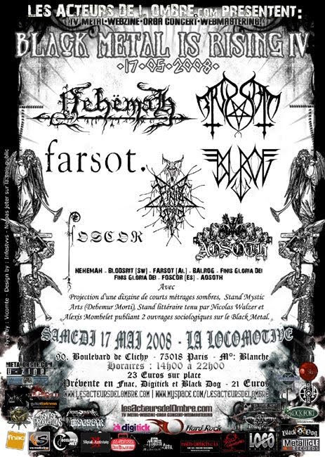 Black Metal is Rising IV @ La Locomotive, Paris 17/05/2008 Black Metal is Rising IV @ La Locomotive, Paris 17/05/2008