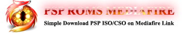PSP ISO & CSO Easy Download Source for You !!