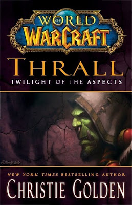 WORLD OF WARCRAFT: THRALL Y EL CREPÚSCULO DE LOS ASPECTOS