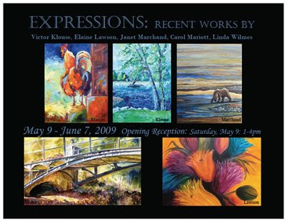 Expressions: The Art of Victor Klouse, Elaine Lawson, Janet Marchand, Carol Mariott, and Linda Wilmes  