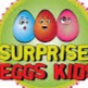 Surprise Eggs- kids videos and songs