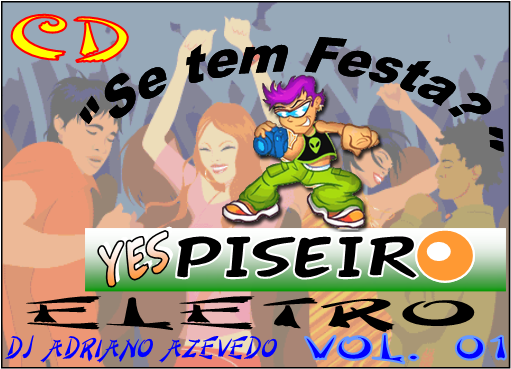 Cd - Se Tem Festa? Yes Piseiro Vol. 01