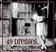 49 Dresses