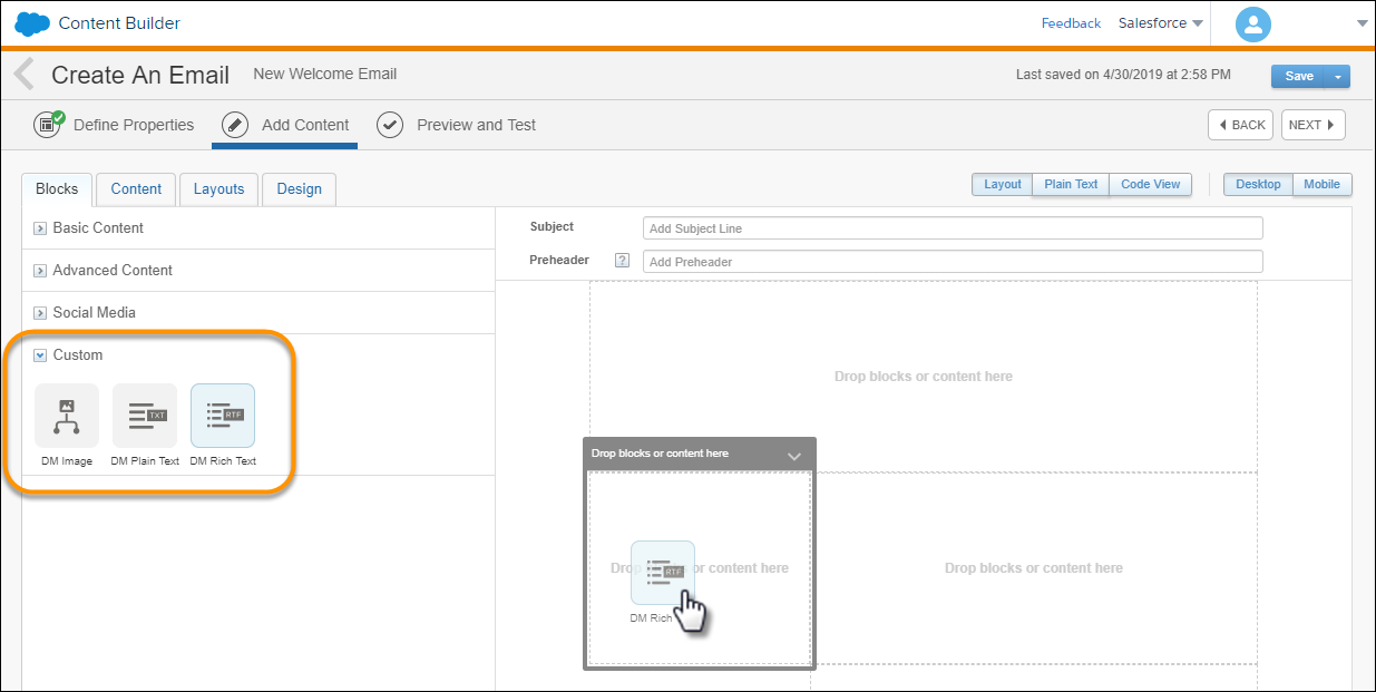 Building an email in Content Builder: Drag a block from the Blocks panel to an empty content block space in the email.