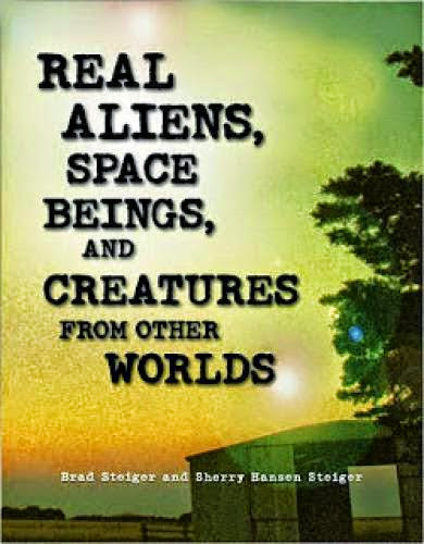 Real Aliens A New Steiger And Steiger Title