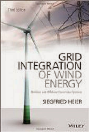 Grid Integration Of Wind Energy Onshore And Offshore Conversion Systems