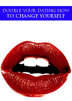 Double Your Dating How To Change Yourself