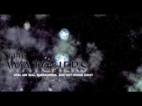The Watchers Aliens Ufo Documentary