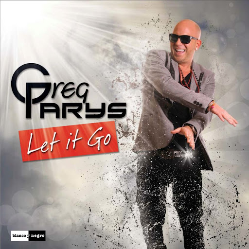 Greg Parys - Let It Go (Extended US Version)