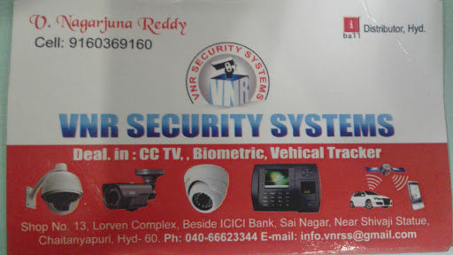 VNR FOREX & SECURITY SYSTEMS, shop no 13 Lorven complex beside ICICI Bank, sai nagar, Hyderabad, Telangana 500060, 7-41, Konark Theatre Ln, Madhura Puri Colony, Dilsukhnagar, Hyderabad, Telangana 500060, India, Security_System_Supplier, state TS