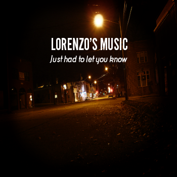 Just Had To Let You Know by Lorenzo's Music