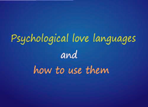 Psychological Love Languages And How To Use Them