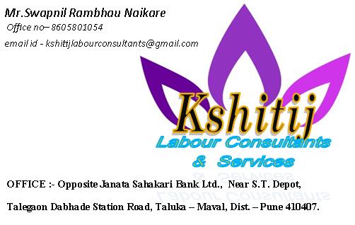 Kshitij Labour Consultans & Services, B-6, Naikare Society,, Talegaon Station Rd, Swaraj Nagari, Talegaon Dabhade, Maharashtra 410507, India, Labor_and_Employment_Consultant, state MH