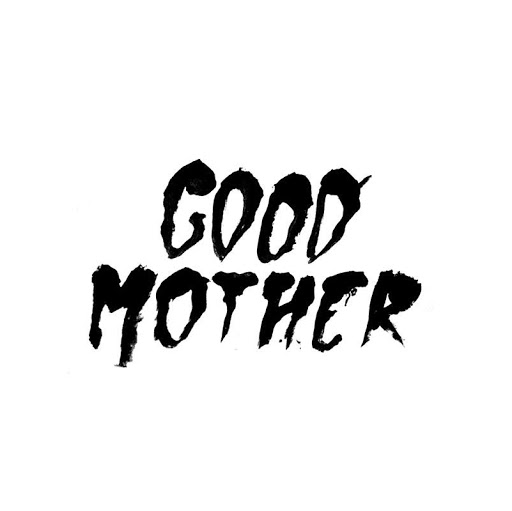 Good Mother Gallery