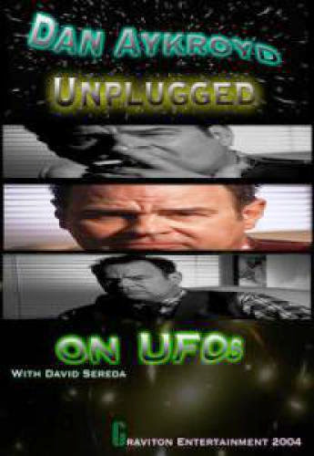 Dan Aykroyd Unplugged On Ufos Coming Soon