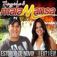 CD Thiaguinho e Mala Mansa - Promocional de Outubro - 2012