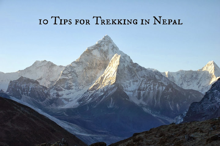 10 Tips for Trekking in Nepal