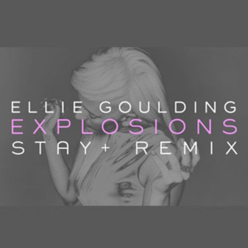 Ellie Goulding - Explosions (Staypos Remix)