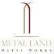 Metal Land Metal Works