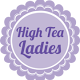 High Tea Ladies