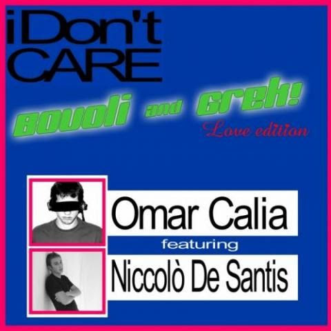 Omar Calia feat Niccola De Santis - I Don't Care (The Extended Love Opera)