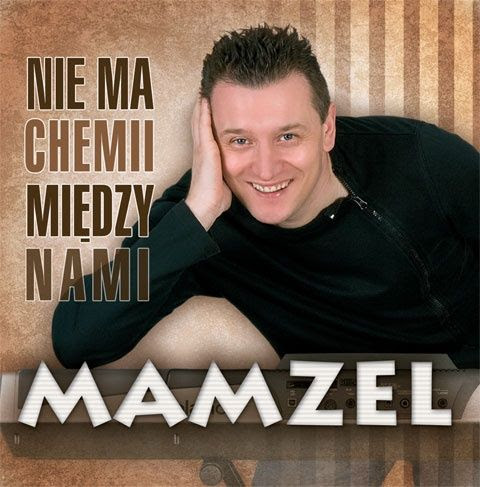 Mamzel - Nie ma chemii między nami