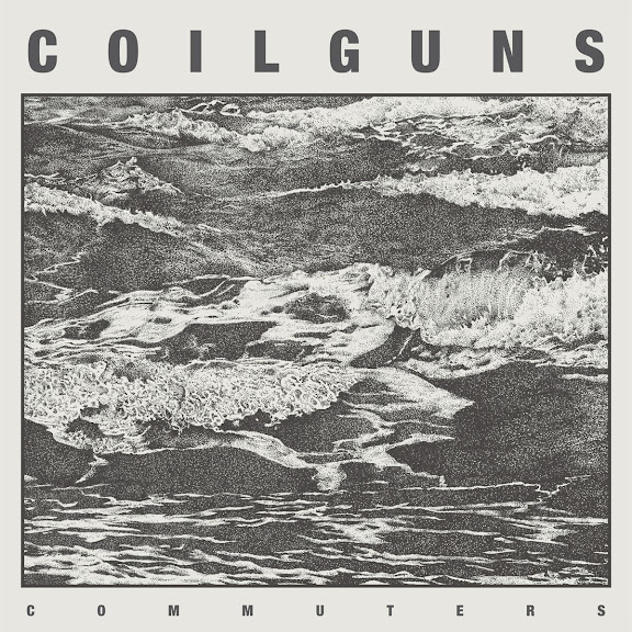 Coilguns - Commuters ! (2013)