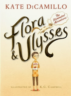Flora & Ulysses: The Illuminated Adventures by Kate DeCamillo and illustrated by K.G. Campbell