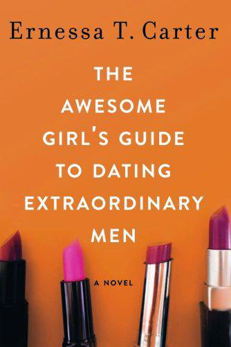The Awesome Girls Guide To Dating Extraordinary Men