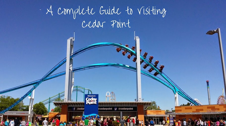 The Complete Guide to Visiting Cedar Point