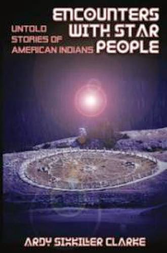 American Indians Encounters With Star People