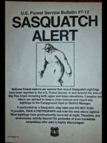 Sasquatch Warning Issued By U S Forest Service