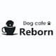 ドッグカフェ Reborn (リボーン) |山口県周南市ドッグカフェ