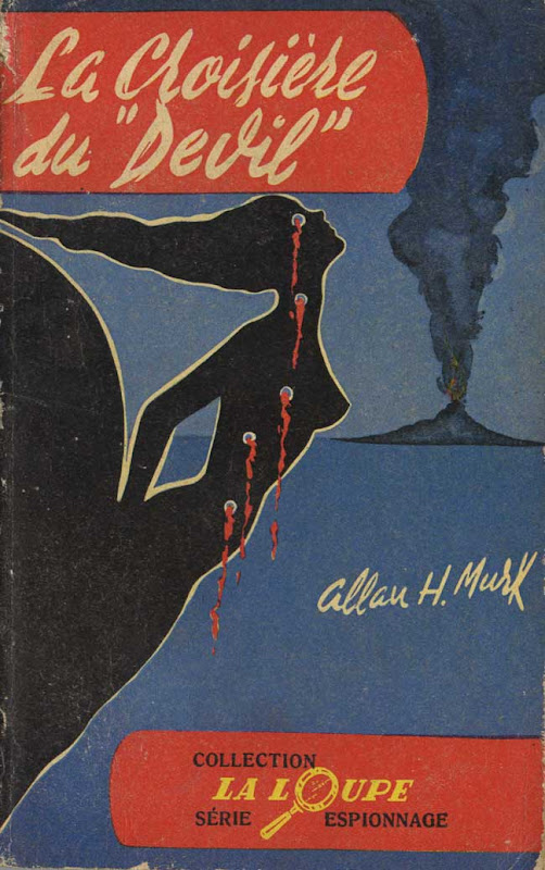 Couverture de polar : La croisière du Devil - Pour vous Madame, pour vous Monsieur, des publicités, illustrations et rédactionnels choisis avec amour dans des publications des années 50, 60 et 70. Popcards Factory vous offre des divertissements de qualité. Vous pouvez également nous retrouver sur www.popcards.fr et www.filmfix.fr   - For you Madame, for you Sir, advertising, illustrations and editorials lovingly selected in publications from the fourties, the sixties and the seventies. Popcards Factory offers quality entertainment. You may also find us on www.popcards.fr and www.filmfix.fr