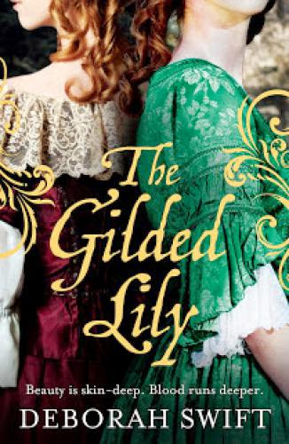 The Gilded Lily By Deborah Swift