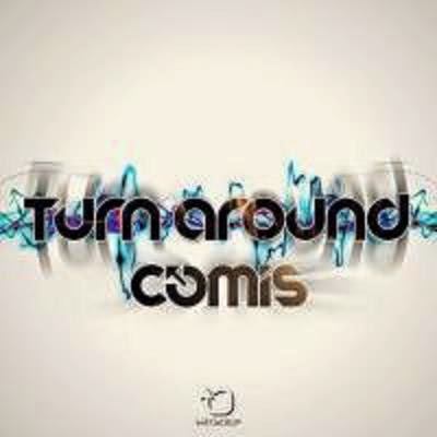 Comis - Turn Around (Radio Edit)