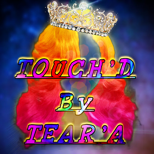 Touched By Tear’a