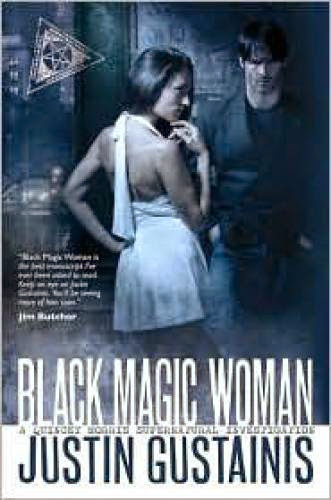 Black Magic Woman Justin Gustainis