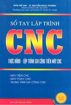 Sổ tay lập trình CNC-Thực hành và lập trình gia công trên máy CNC