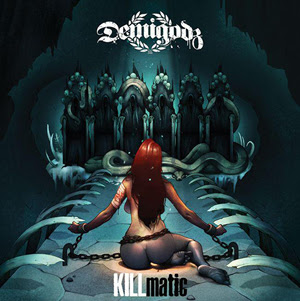 Demigodz - Killmatic