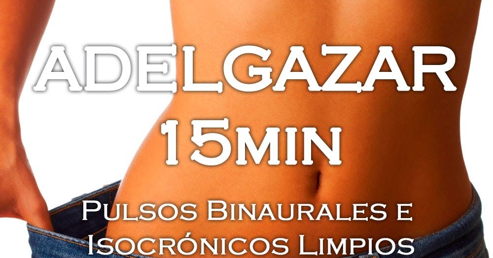 Adelgazar rejuvenecer crecer 60min