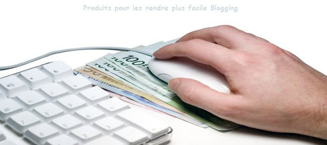 Produits pour les rendre plus facile Blogging - Gagner de l'argent en ligne sur internet