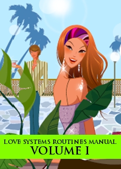 Love Systems Routines Manual Vol I