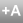 +A