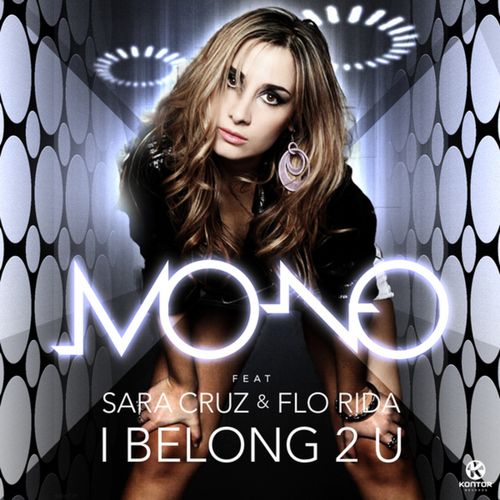 Mo-No Ft. Sara Cruz & Flo Rida - I Belong 2 U (Jerome Extended Mix)