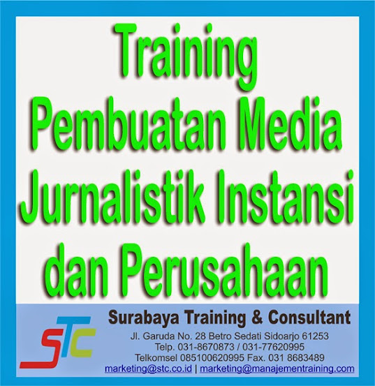 Surabaya Training & Consultant, Training Pembuatan Media Jurnalistik Instansi dan Perusahaan