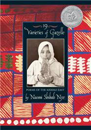 19 Varieties of Gazelle: Poems of the Middle East by Naomi Shihab Nye