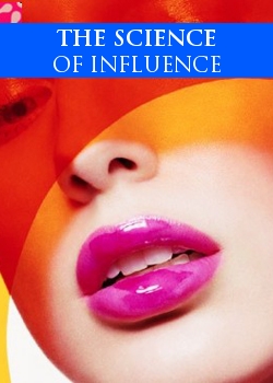 The Science Of Influence